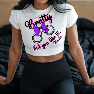 Bratty But You Like It Shirt – Playful Brat Graphic Tee with Handcuffs & Bow / BDSM Submissive Clothing
