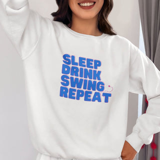 Sleep, Drink, Swing, Repeat with an arrow to show repeat swing Unisex Sweatshirt / Two Color Options / Various Sizes