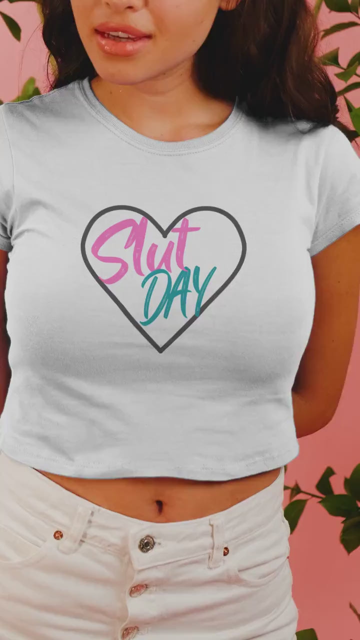 Slut Day /Crop Top / Tshirt / Fun Lifestyle Shirt / Multiple Size Options