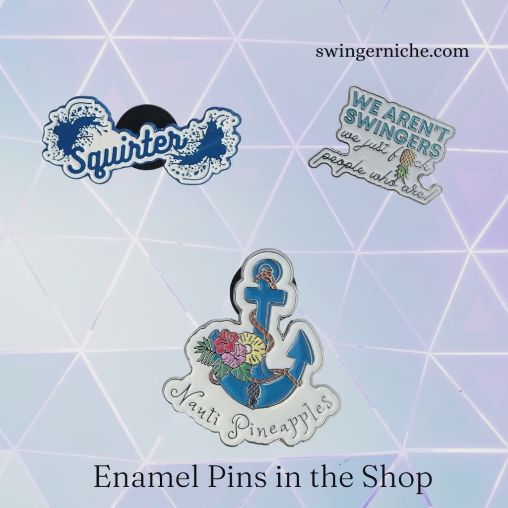 Squirter Pin, Raised letters pin, Lifestyle Pin, Unique Pin, Alternative Lifestyle, Enamel Pin